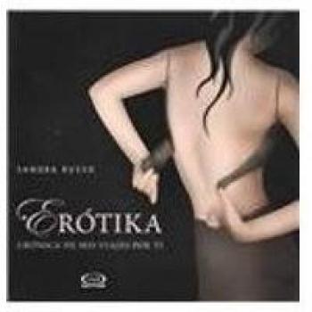 EROTIKA -CRONICA DE MIS VIAJES