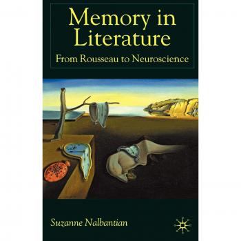 Memory in Literature: From Rousseau to Neuroscience