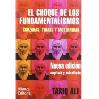 El choque de los fundamentalismos - 2E: Cruzadas, yihads y modernidad