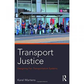 Transport Justice: Designing fair transportation systems