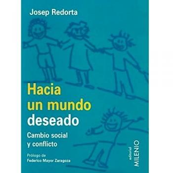 Hacia un mundo deseado: Cambio social y conflicto