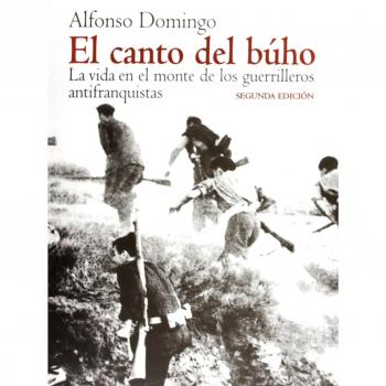 El canto del búho: La vida en el monte de la guerrilla antifranquista