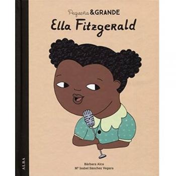 Pequeña & Grande Ella Fitzgerald - María Isabel Sánchez Vegara