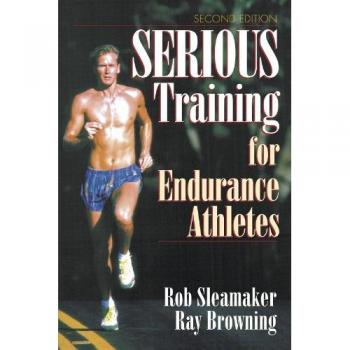 Serious Training for Endurance Athletes