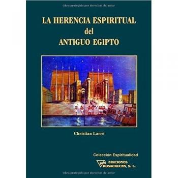 La Herencia Espiritual Del Antiguo Egipto