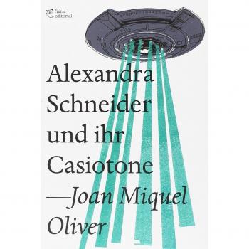 Alexandra Schneider und ihr casiotone - Oliver Ripoll, Joan Miquel