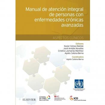 Manual de atención integral de personas con enfermedades crónicas avanzadas. Aspectos clínicos