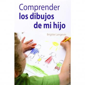Comprender Los Dibujos De Mi Hijo - LANGEVIN, BRIGITTE
