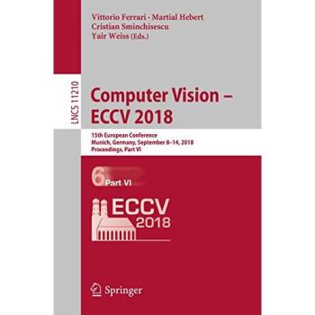 Computer Vision – ECCV 2018: 15th European Conference, Munich, Germany, September 8–14, 2018, Proceedings, Part VI
