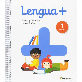 Lengua +, 1 Primaria : tareas y destrezas comunicativas