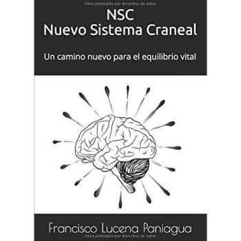 NSC Nuevo Sistema Craneal: Un camino nuevo para el equilibrio vital