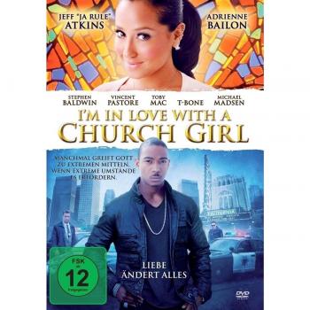 I'M IN LOVE WITH A CHURCH GIRL - Liebe ändert alles