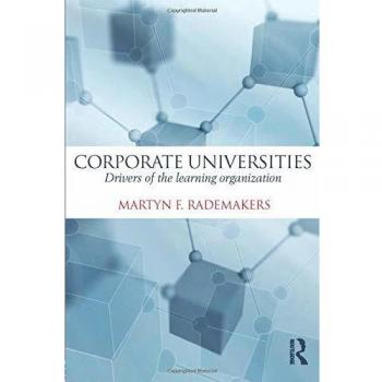 Corporate Universities: Drivers of the learning organization