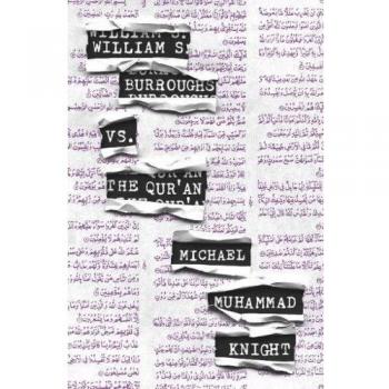 William S. Burroughs vs. The Qur'an