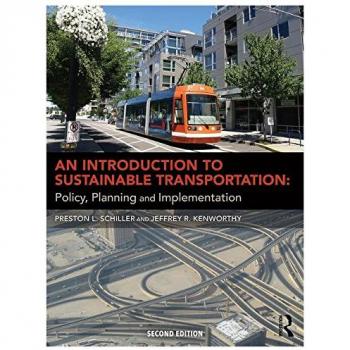 An Introduction to Sustainable Transportation: Policy, Planning and Implementation