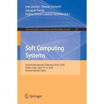 Soft Computing Systems: Second International Conference, ICSCS 2018, Kollam, India, April 19–20, 2018, Revised Selected Papers