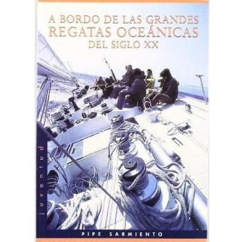 A bordo de las grandes regatas del siglo XX