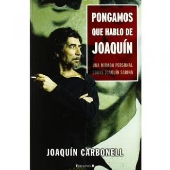 PONGAMOS QUE HABLO DE JOAQUIN