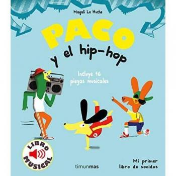 Paco y el hip-hop. Libro musical