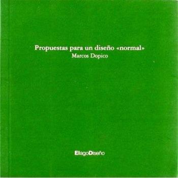 Propuestas para un diseño «normal»