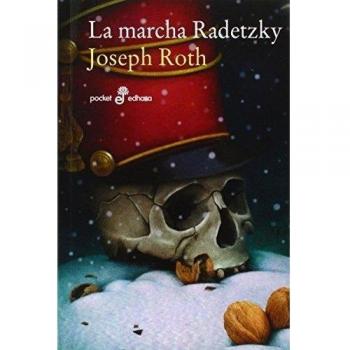 La marcha Radetzky - ROTH, JOSEPH