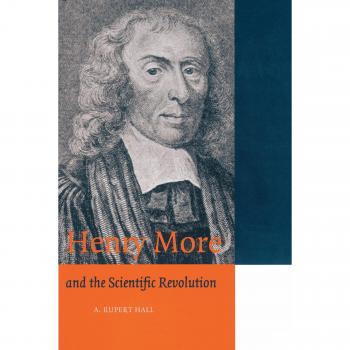 Biografía Científica de Henry More: La Revolución Científica (Cambridge)