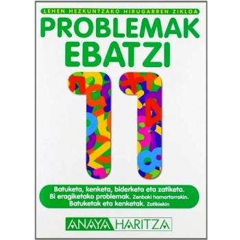Problemak ebatzi 11. - 9788466746496 - ROMERALO RODRIGUEZ, BENITO; MEJÍA REIGADA, JOSÉ CARLOS