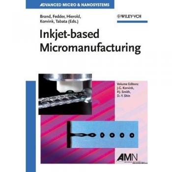 Inkjetbased Micromanufacturing: 9