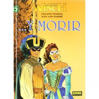 LARGO WINCH 10 ...Y MORIR - Phillippe Francq Jean Van Hamme