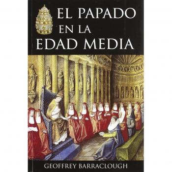 Geoffrey Barraclough El Papado En La Edad Media Eug Almed