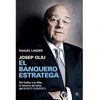 Josep Oliu. El Banquero Estratega