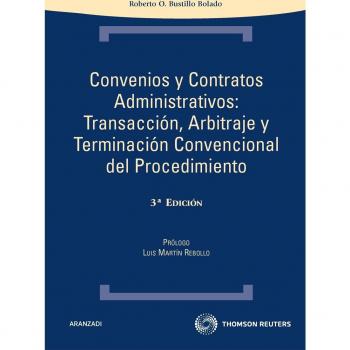 Convenios y Contratos Administrativos: Transacción, Arbitraje y Terminación Convencional del Procedimiento