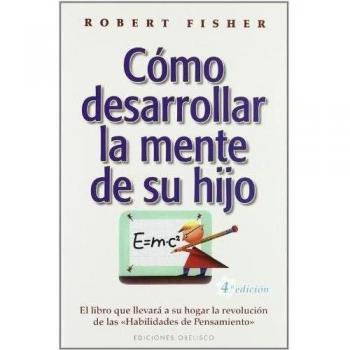 Cómo desarrollar la mente de su hijo
