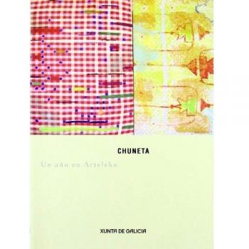 Chuneta. Un Ano En Arteleku