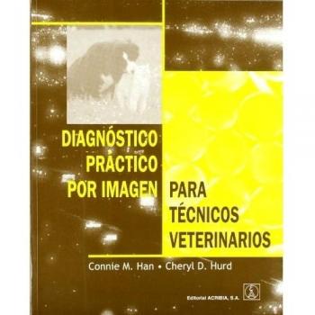 Diagnóstico práctico por imagen para técnicos veterinarios