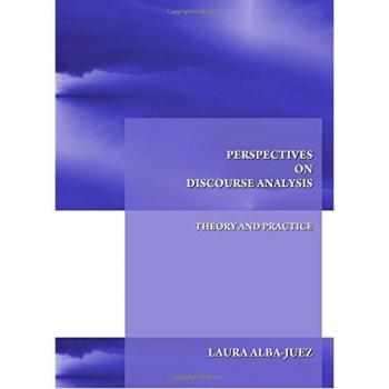 Perspectives on Discourse Analysis: Theory and Practice