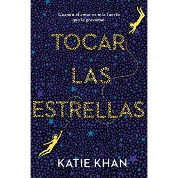 Tocar las estrellas - Katie Khan