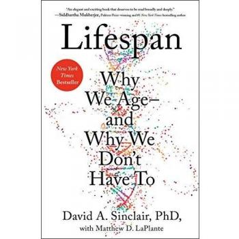 Lifespan: Why We Age--And Why We Don't Have to