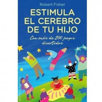 Estimula El Cerebro De Tu Hijo