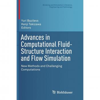 Advances in Computational Fluid-Structure Interaction and Flow Simulation: New Methods and Challenging Computations
