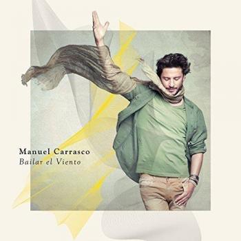 Bailar El Viento - Manuel Carrasco