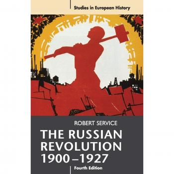 The Russian Revolution, 1900-1927