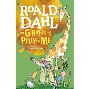 The Giraffe and the Pelly and Me by Roald Dahl - Children's Illustrated Storybook