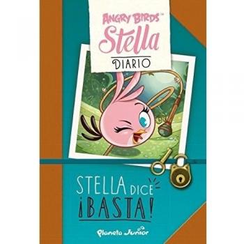 Stella. Stella dice ¡basta!: narrativa - Angry Birds