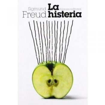 La histeria - Sigmund Freud