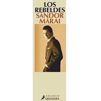 Los rebeldes - Sandor Marai