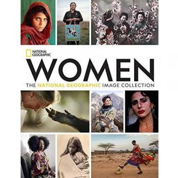 Women: The National Geographic Image Collection
