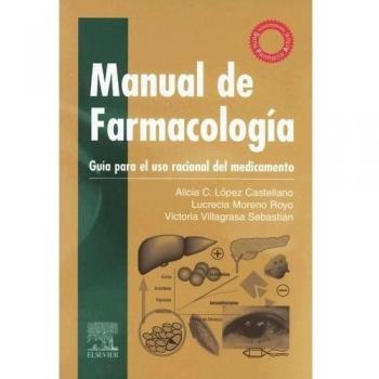 Manual de farmacologia - guia para el uso racional del medicamento