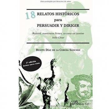 18 Relatos históricos para persuadir y dirigir