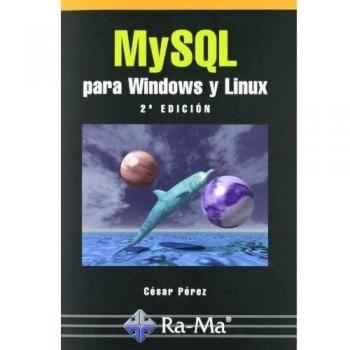 MySQL para Windows y Linux. 2ª Edición.